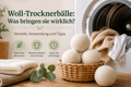Woll-Trocknerbälle: Was bringen sie wirklich? Vorteile, Anwendung und Tipps